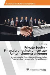 bokomslag Private Equity - Finanzierungsinstrument zur Unternehmenssanierung