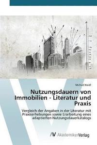 bokomslag Nutzungsdauern von Immobilien - Literatur und Praxis