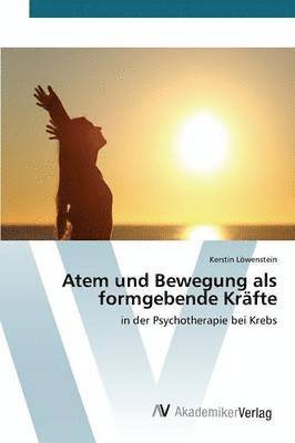 Atem und Bewegung als formgebende Krfte 1