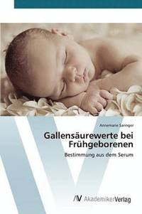 bokomslag Gallensurewerte bei Frhgeborenen