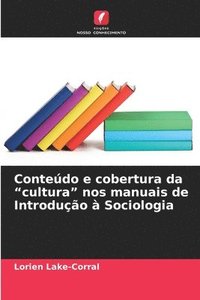 bokomslag Conteúdo e cobertura da "cultura" nos manuais de Introdução à Sociologia
