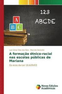 bokomslag A formao tnico-racial nas escolas pblicas de Mariana