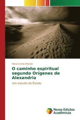 Mendia Maria Cecília, Maria Cecília Mendia - O caminho espiritual segundo Orígenes de Alexandria, Häftad
