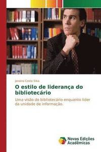 bokomslag O estilo de liderana do bibliotecrio