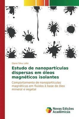 bokomslag Estudo de nanopartculas dispersas em leos magnticos isolantes