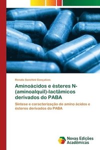 bokomslag Aminocidos e steres N-(aminoalquil)-lactmicos derivados do PABA