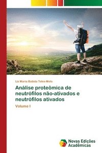 bokomslag Analise proteomica de neutrofilos nao-ativados e neutrofilos ativados