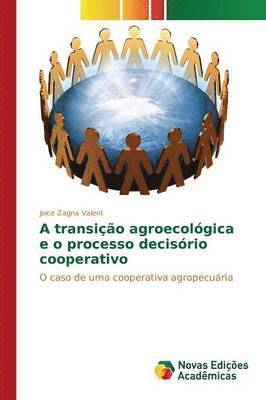 A transio agroecolgica e o processo decisrio cooperativo 1