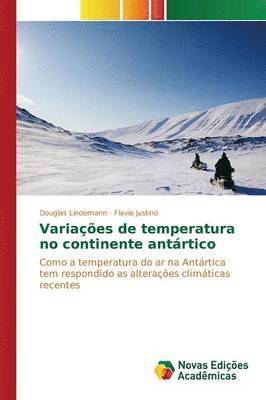 Variaes de temperatura no continente antrtico 1