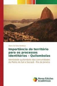 bokomslag Importncia do territrio para os processos identitrios - Quilombolas