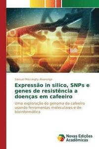 bokomslag Expresso in silico, SNPs e genes de resistncia a doenas em cafeeiro