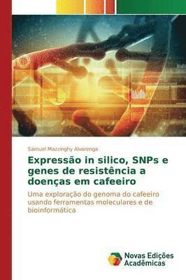 bokomslag Expresso in silico, SNPs e genes de resistncia a doenas em cafeeiro