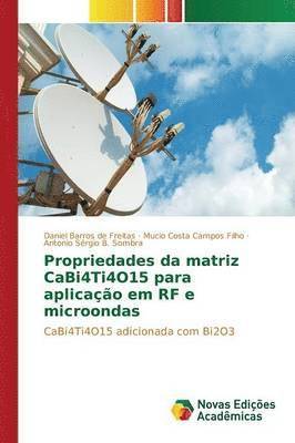 bokomslag Propriedades da matriz CaBi4Ti4O15 para aplicao em RF e microondas