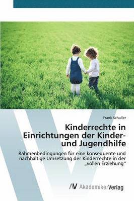 bokomslag Kinderrechte in Einrichtungen der Kinder- und Jugendhilfe