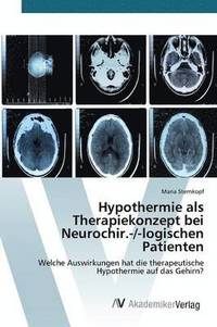 bokomslag Hypothermie als Therapiekonzept bei Neurochir.-/-logischen Patienten