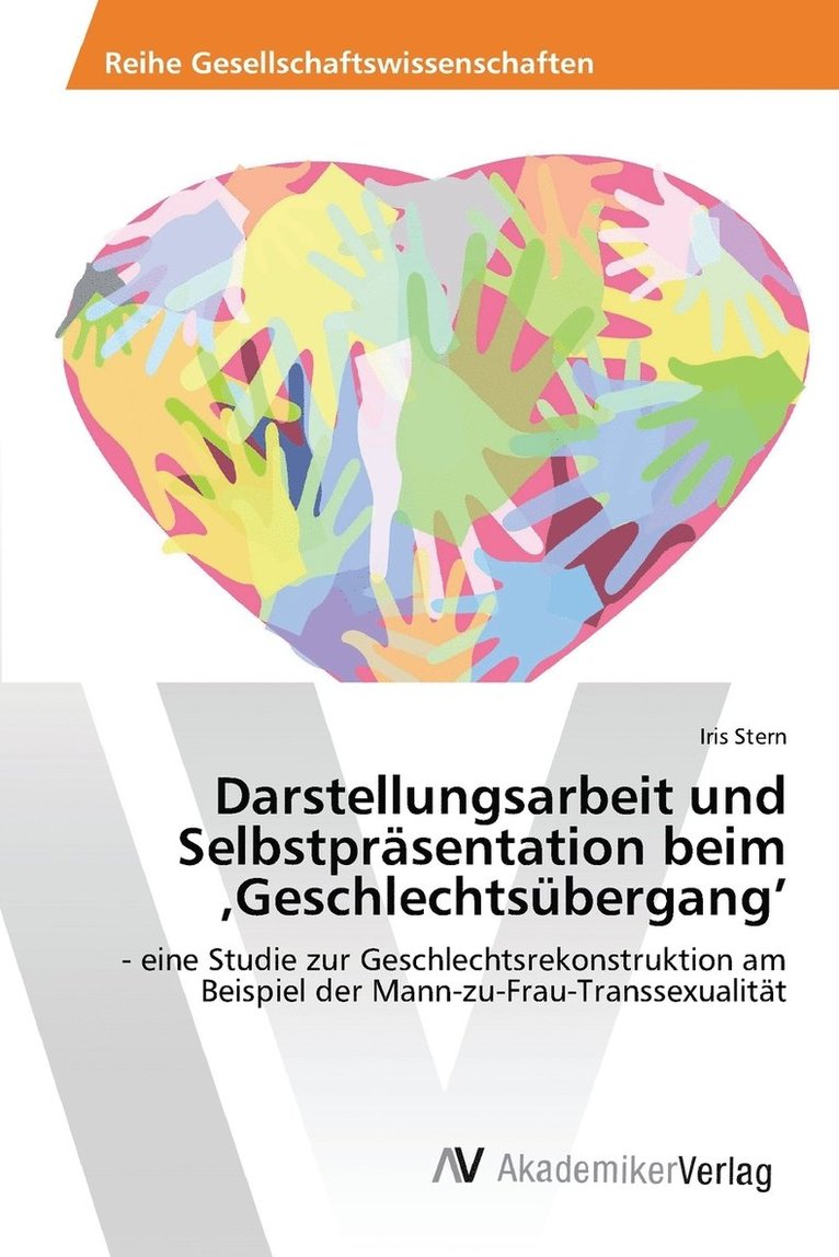 Darstellungsarbeit und Selbstprsentation beim 'Geschlechtsbergang' 1