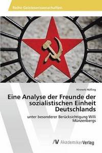 bokomslag Eine Analyse der Freunde der sozialistischen Einheit Deutschlands