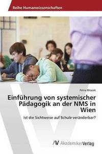 bokomslag Einfhrung von systemischer Pdagogik an der NMS in Wien