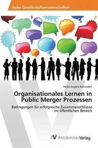 bokomslag Organisationales Lernen in Public Merger Prozessen