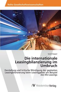 bokomslag Die internationale Leasingbilanzierung im Umbruch