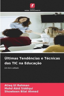 Atieq Ul Rehman, Mohd Abid Siddiqui, Showkeen Bilal Ahmed - Últimas Tendências e Técnicas das TIC na Educação, Häftad