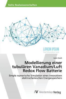 Modellierung einer tubulren Vanadium/Luft Redox Flow Batterie 1