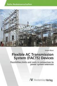 bokomslag Flexible AC Transmission System (FACTS) Devices