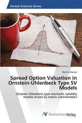 bokomslag Spread Option Valuation in Ornstein-Uhlenbeck Type SV Models