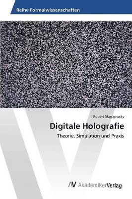 Digitale Holografie 1