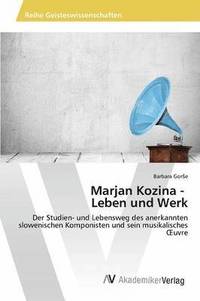bokomslag Marjan Kozina - Leben und Werk