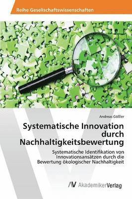 Systematische Innovation durch Nachhaltigkeitsbewertung 1