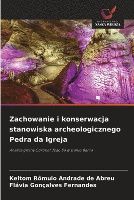 bokomslag Zachowanie i konserwacja stanowiska archeologicznego Pedra da Igreja