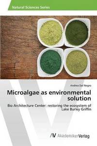 bokomslag Microalgae as environmental solution