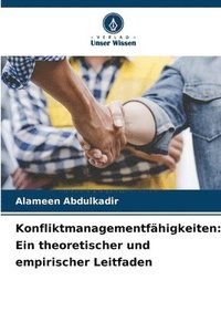 bokomslag Konfliktmanagementfähigkeiten: Ein theoretischer und empirischer Leitfaden