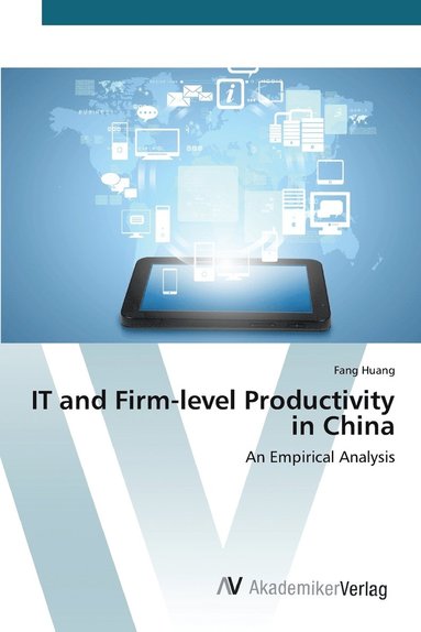 bokomslag IT and Firm-level Productivity in China