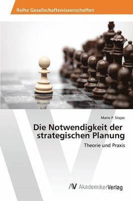 Die Notwendigkeit der strategischen Planung 1