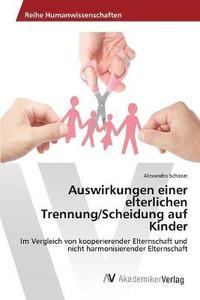 bokomslag Auswirkungen einer elterlichen Trennung/Scheidung auf Kinder