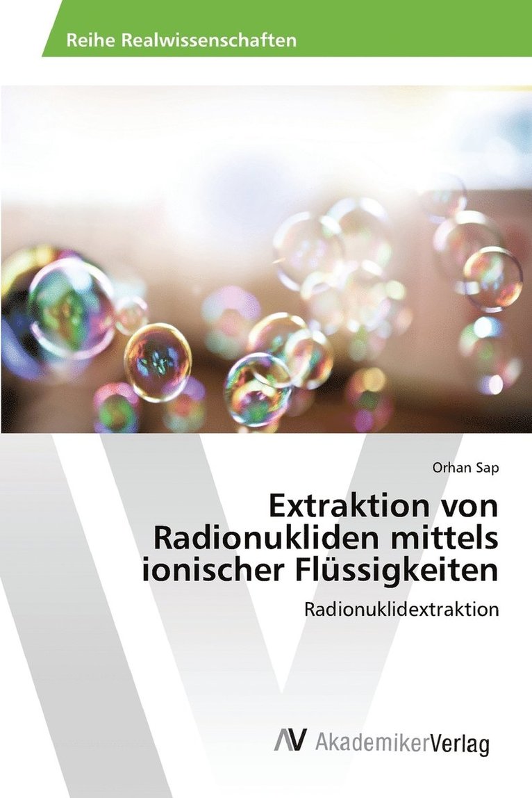Extraktion von Radionukliden mittels ionischer Flssigkeiten 1