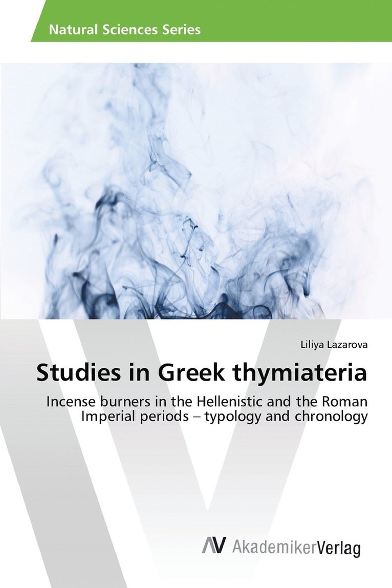 Studies in Greek thymiateria 1