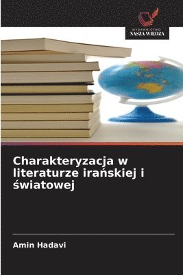 bokomslag Charakteryzacja w literaturze ira?skiej i ?wiatowej