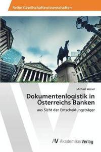 bokomslag Dokumentenlogistik in sterreichs Banken