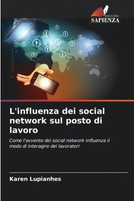 bokomslag L'influenza dei social network sul posto di lavoro
