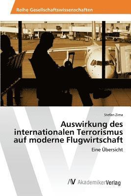 Auswirkung des internationalen Terrorismus auf moderne Flugwirtschaft 1