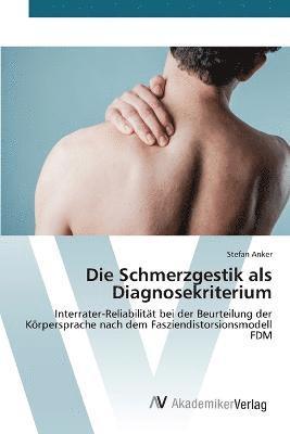 Anker Stefan, Stefan Anker - Schmerzgestik als Diagnosekriterium, Häftad