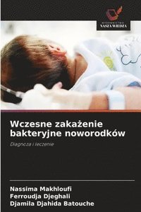 bokomslag Wczesne zaka?enie bakteryjne noworodków