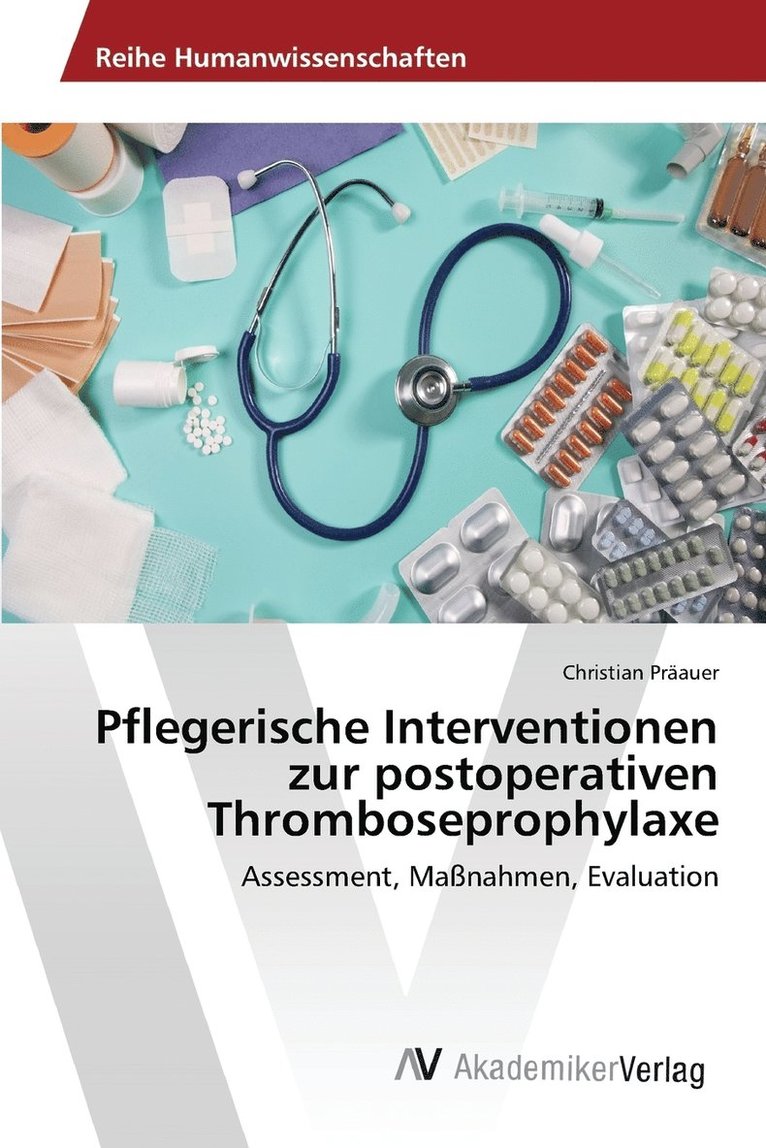 Pflegerische Interventionen zur postoperativen Thromboseprophylaxe 1