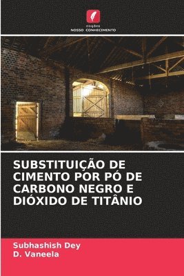 Substituição de Cimento Por Pó de Carbono Negro E Dióxido de Titânio