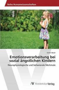 bokomslag Emotionsverarbeitung bei sozial ngstlichen Kindern