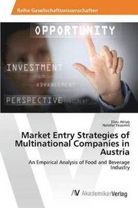 bokomslag Market Entry Strategies of Multinational Companies in Austria