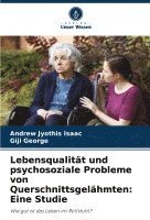 bokomslag Lebensqualität und psychosoziale Probleme von Querschnittsgelähmten: Eine Studie